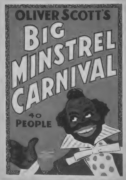 1899 minstrel-show poster depicting a racist caricature of an African American man.
